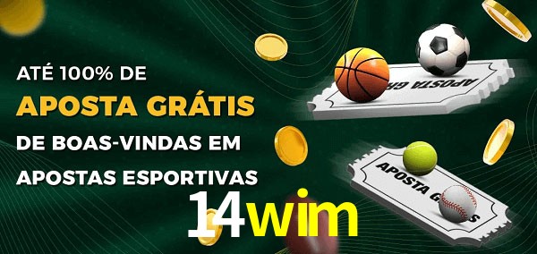 14wim Ate 100% de Aposta Gratis